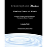 Prescription Music: Healing Power Of Music