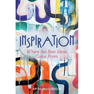 Inspiration: Where the Best Ideas Come from