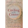 Circling to the Center: Invitation to Silent Prayer