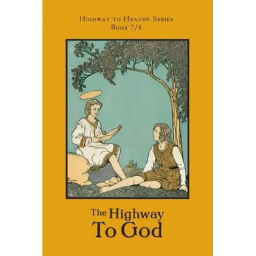 The Highway to God: Highway to Heaven Series