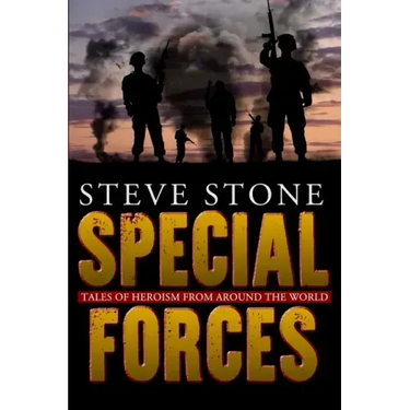 Special Forces: Tales of Heroism from Around the World