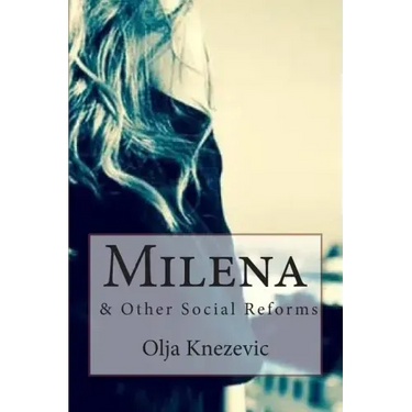 Milena: & Other Social Reforms