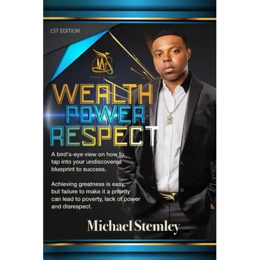 Wealth Power Respect