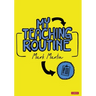 My Teaching Routine