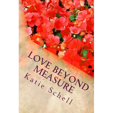 Love Beyond Measure: Memoirs of a Korean War Bride
