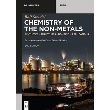 Chemistry of the Non-Metals: Syntheses - Structures - Bonding - Applications