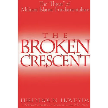 The Broken Crescent: The Threat of Militant Islamic Fundamentalism