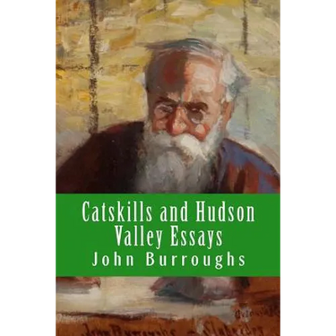 Catskills and Hudson Valley Essays