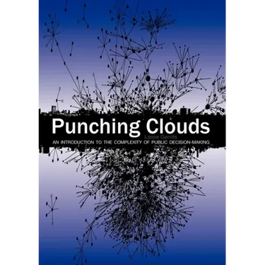 Punching Clouds: An Introduction to the Complexity of Public Decision-Making