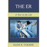 The ER: A Year In The Life