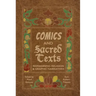 Comics and Sacred Texts: Reimagining Religion and Graphic Narratives