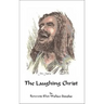 The Laughing Christ
