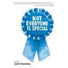 Not Everyone Is Special