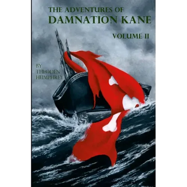 The Adventures of Damnation Kane, Volume II