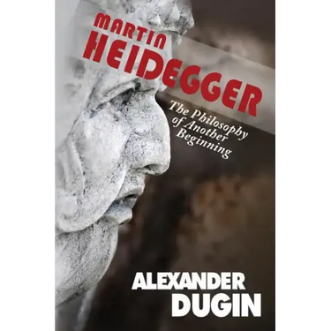 Martin Heidegger: The Philosophy of Another Beginning