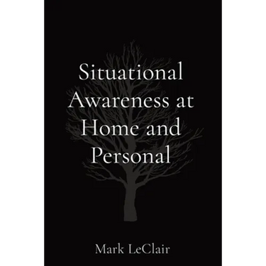 Situational Awareness at Home and Personal
