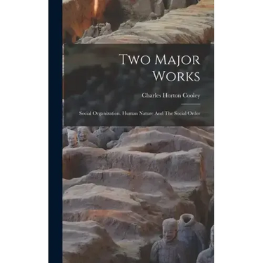 Two Major Works: Social Organization. Human Nature And The Social Order