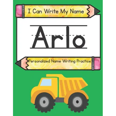 I Can Write My Name: Arlo: Personalized Name Writing Practice