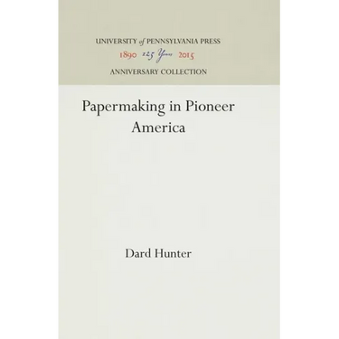Papermaking in Pioneer America
