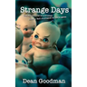 Strange Days: The Adventures of a Grumpy Rock 'n' Roll Journalist in Los Angeles