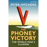 The Phoney Victory: The World War II Illusion