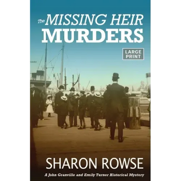 The Missing Heir Murders: A John Granville and Emily Turner Historical Mystery
