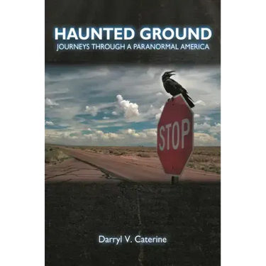 Haunted Ground: Journeys through a Paranormal America