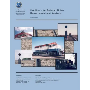 Handbook for Railroad Noise Measurement and Analysis