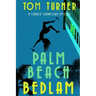Palm Beach Bedlam