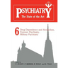 Psychiatry the State of the Art: Volume 6 Drug Dependence and Alcoholism, Forensic Psychiatry, Military Psychiatry