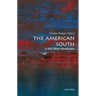 The American South: A Very Short Introduction