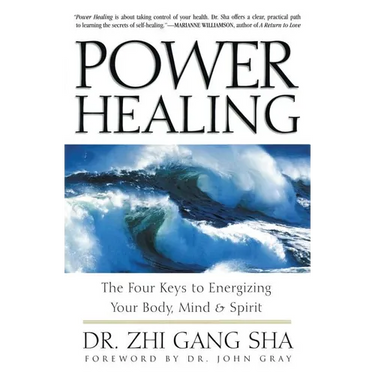 Power Healing: Four Keys to Energizing Your Body, Mind and Spirit