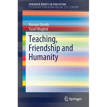 Teaching, Friendship and Humanity