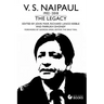 V.S.Naipaul: The Legacy