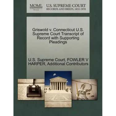 Griswold v. Connecticut U.S. Supreme Court Transcript of Record with Supporting Pleadings