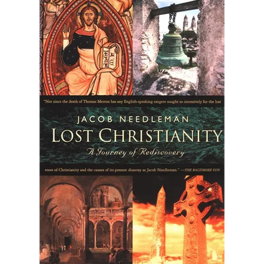 Lost Christianity: A Journey of Rediscovery