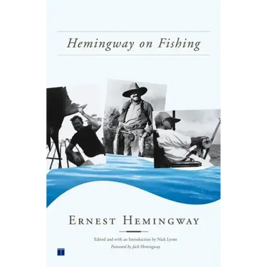 Hemingway on Fishing