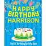 Happy Birthday Harrison - The Big Birthday Activity Book: (Personalized Children's Activity Book)