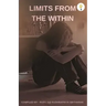 Limits from the Within
