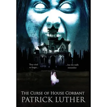 The Curse of House Corbant