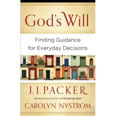 God's Will: Finding Guidance for Everyday Decisions