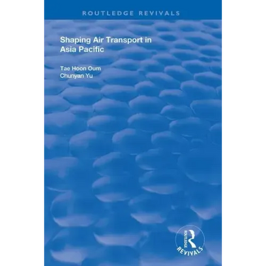 Shaping Air Transport in Asia Pacific
