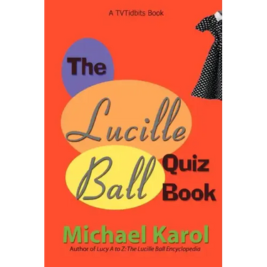The Lucille Ball Quiz Book