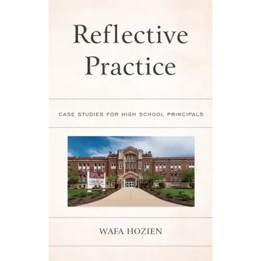 Reflective Practice: Case Studies for High School Principals
