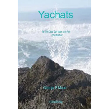 Yachats: The Town Called "Dark Water At the Foot of the Mountains."