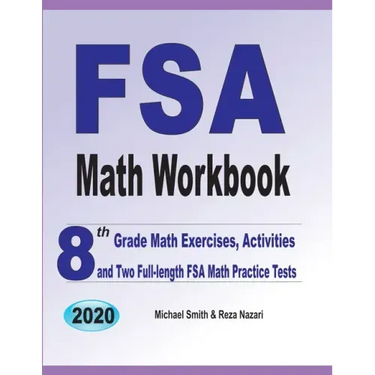 FSA Math Workbook: 8th Grade Math Exercises, Activities, and Two Full-Length FSA Math Practice Tests