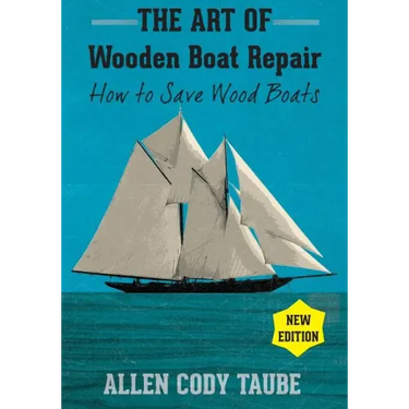 The Art of Wooden Boat Repair: How to Save Wood Boats