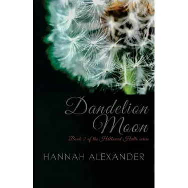Dandelion Moon: Book 2 of the Hallowed Halls series