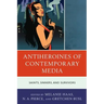 Antiheroines of Contemporary Media: Saints, Sinners, and Survivors