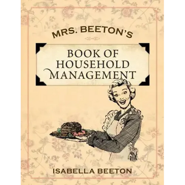 Mrs. Beeton's Book of Household Management